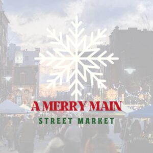 A Merry Main Street Market @ Main Street Lafayette